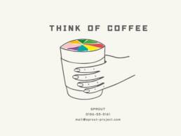 THINK OF COFFEE