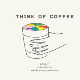 THINK OF COFFEE